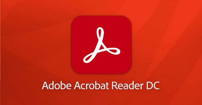 Adobe Acrobat Reader là gì? Hướng dẫn cách tải và cài đặt chi tiết