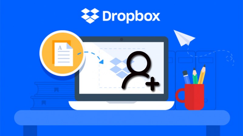 Dropbox là gì? Hướng dẫn cách tải và sử dụng chi tiết nhanh chóng